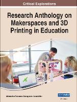 Book Cover for Research Anthology on Makerspaces and 3D Printing in Education by Information Resources Management Association
