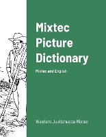 Book Cover for Mixtec English Picture Dictionary by J N Martin