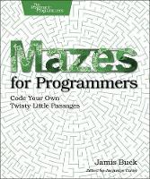 Book Cover for Mazes for Programmers by Jamis Buck