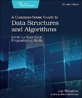 Book Cover for A Common-Sense Guide to Data Structures and Algorithms, 2e by Jay Wengrow