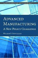 Book Cover for Advanced Manufacturing by William B. Bonvillian