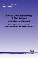 Book Cover for Kernel Mean Embedding of Distributions by Krikamol Muandet, Kenji Fukumizu, Bharath Sriperumbudur, Bernhard Scholkopf