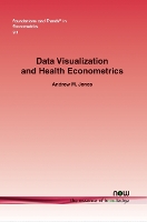 Book Cover for Data Visualization and Health Econometrics by Andrew M. Jones