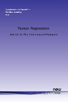 Book Cover for Tensor Regression by Jiani Liu, Ce Zhu, Zhen Long, Yipeng Liu