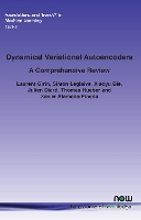 Book Cover for Dynamical Variational Autoencoders by Laurent Girin, Simon Leglaive, Xiaoyu Bie, Julien Diard
