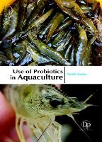 Book Cover for Use of Probiotics in Aquaculture by Preethi Kartan