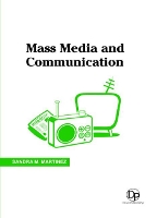 Book Cover for Mass Media and Communication by Sandra M Martinez