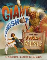 Book Cover for The Giant, the Slingshot, and the Future King by Tammar Stein