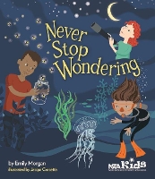 Book Cover for Never Stop Wondering by Emily Morgan