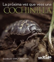 Book Cover for La Próxima Vez Que Veas una Cochinilla by Emily Morgan