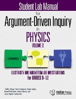 Book Cover for Student Lab Manual for Argument-Driven Inquiry in Physics, Volume 2 by Todd L. Hutner, Victor Sampson, Adam LaMee, Daniel FitzPatrick