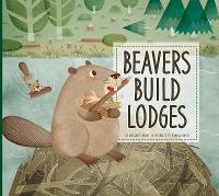 Book Cover for Beavers Build Lodges by Elizabeth Raum