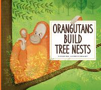 Book Cover for Orangutans Build Tree Nests by Elizabeth Raum