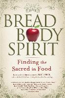 Book Cover for Bread, Body, Spirit by Alice Peck