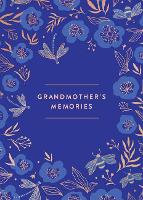 Book Cover for Grandmother's Memories: A Keepsake Journal by Weldon Owen