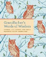 Book Cover for Grandfather's Words of Wisdom Journal  by Weldon Owen