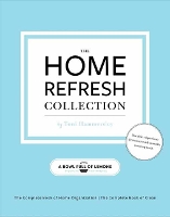 Book Cover for The Home Refresh Collection, from a Bowl Full of Lemons by Toni Hammersley