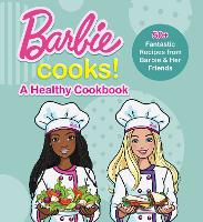 Book Cover for Barbie Cooks! A Healthy Cookbook by Mattel