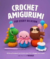 Book Cover for Crochet Amigurumi for Every Occasion by Justine Tiu 