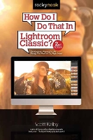 Book Cover for How Do I Do That in Lightroom Classic? by Scott Kelby