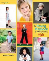 Book Cover for The Posing Playbook for Photographing Kids by Tamara Lackey