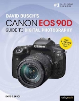 Book Cover for David Busch's Canon EOS 90D Guide to Digital Photography by David Busch