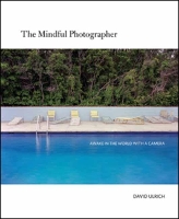 Book Cover for The Mindful Photographer by David Ulrich