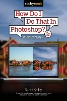 Book Cover for How Do I Do That In Photoshop? by Scott Kelby