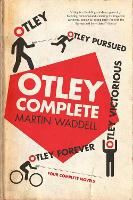 Book Cover for Otley Complete: Otley, Otley Pursued, Otley Victorious, Otley Forever by Martin Waddell