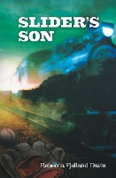 Book Cover for Slider's Son by Rebecca Fjelland Davis