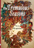 Book Cover for The Tremulous Seasons by Terry Hauptman