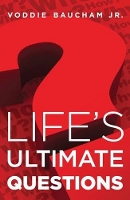 Book Cover for Life`s Ultimate Questions (Pack of 25) by Voddie Baucham Jr.