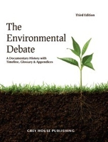 Book Cover for The Environmental Debate by Grey House Publishing