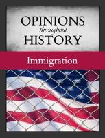 Book Cover for Opinions Throughout History: Immigration by Grey House Publishing