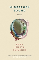 Book Cover for Migratory Sound by Sara Lupita Olivares