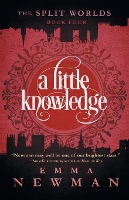 Book Cover for A Little Knowledge by Emma Newman