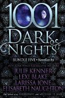 Book Cover for 1001 Dark Nights by Julie Kenner, Lexi Blake, Larissa Ione, Elisabeth Naughton