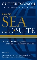 Book Cover for From the Sea to the C-Suite by Cutler Dawson, Taylor Baldwin Kiland