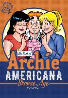 Book Cover for The Best Of Archie Americana Vol. 3: Bronze Age by Archie Superstars