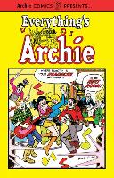 Book Cover for Everything's Archie Vol 1. by Archie Superstars