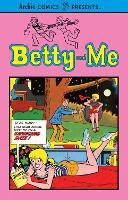 Book Cover for Betty And Me Vol. 1 by Archie Superstars