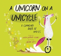 Book Cover for A Unicorn on a Unicycle by Lynda Graham-Barber