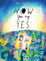 Book Cover for Now You Say Yes by Bill Harley