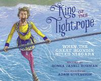 Book Cover for King of the Tightrope by Donna Janell Bowman