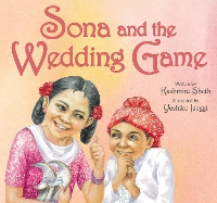 Book Cover for Sona and the Wedding Game by Kashmira Sheth