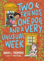 Book Cover for Two Friends, One Dog, and a Very Unusual Week by Sarah L. Thomson