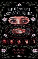 Book Cover for Before the Devil Knows You're Here by Autumn Krause