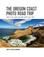 Book Cover for The Oregon Coast Photo Road Trip by Rick Sammon