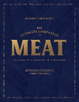 Book Cover for The Ultimate Companion to Meat by Anthony Puharich, Libby Travers, Anthony Bourdain