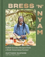 Book Cover for Bress 'n' Nyam by Matthew Raiford, Amy Paige Condon